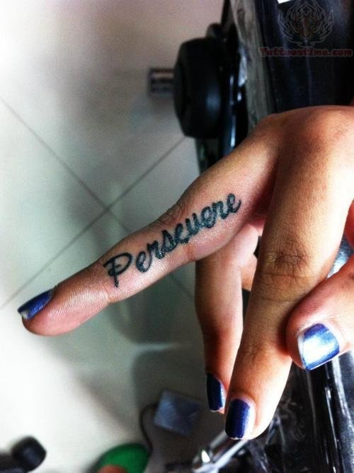 Persevere Tattoo On Finger