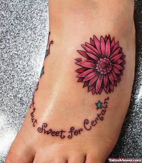 Quote and Flower Foot Tattoo