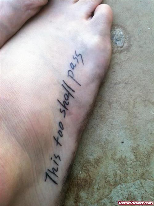 Amazing This Too Shall Pass Foot Tattoo