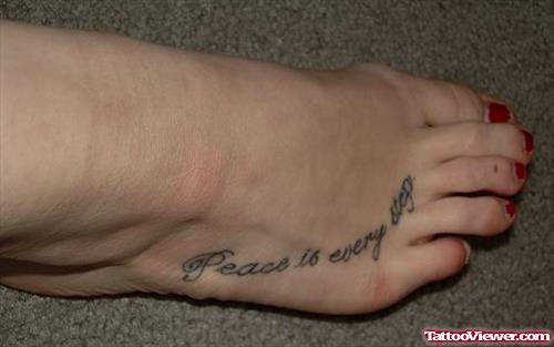 Peace Is Every Step Foot Tattoo