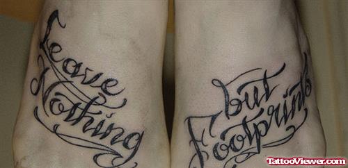 Leave Nothing But Footprints Feet Tattoos