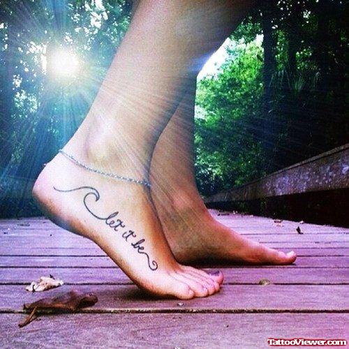 Let It Be Tattoo On Girl Right Foot