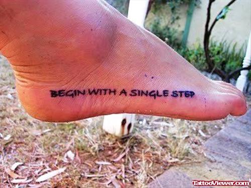 Begin With A Single Step Foot Tattoo
