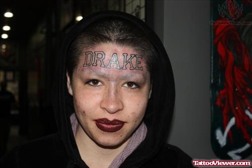 Forehead Drake Tattoo