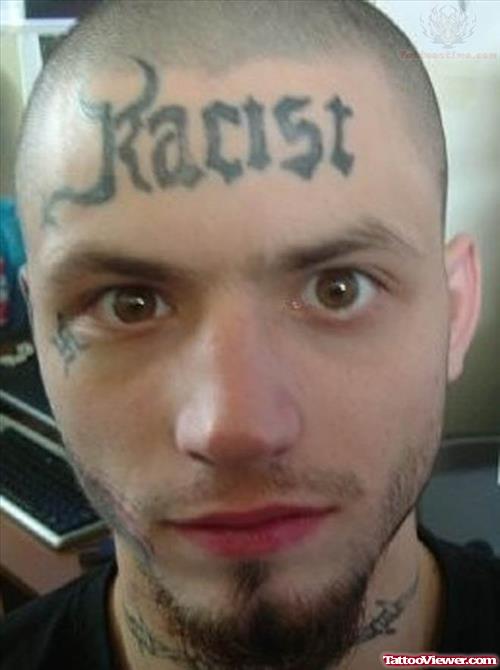 Racist Forehead Tattoo