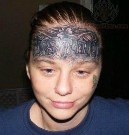 Terrible Forehead Tattoo