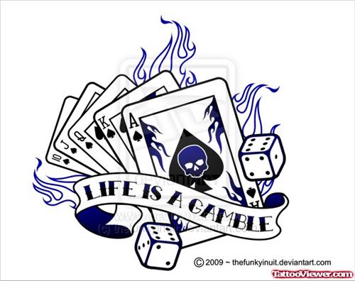 Flaming Cards And Life Is A Gambling Banner Tattoo Design