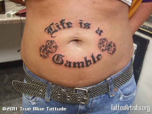 Life Is A Gamble Ambigram Tattoo On Belly