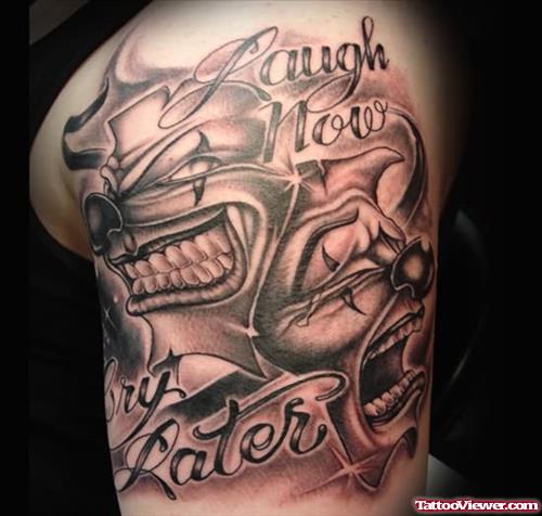 Grey Ink Laugh Now Cry Later Gangsta Tattoo On Half Sleeve