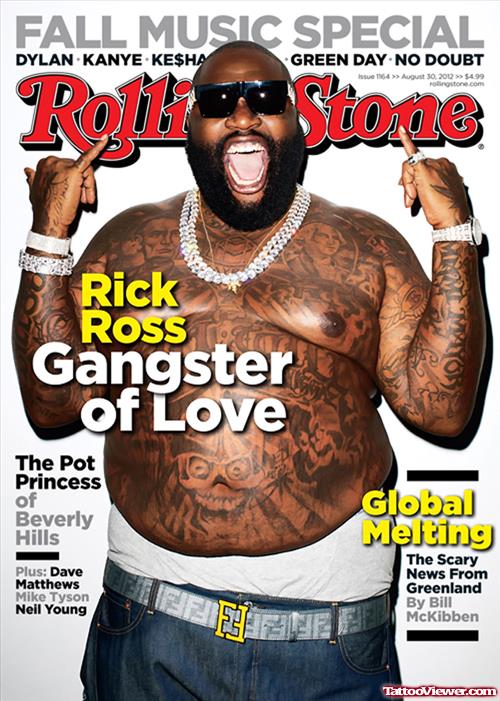 Rick Ross Gangsta Tattoos On Body