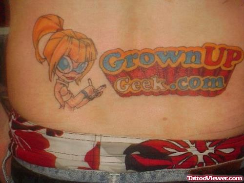 Grown Up Geek Tattoo On Lowerback