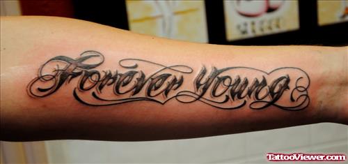 Forever Young Graffiti Tattoo On Sleeve