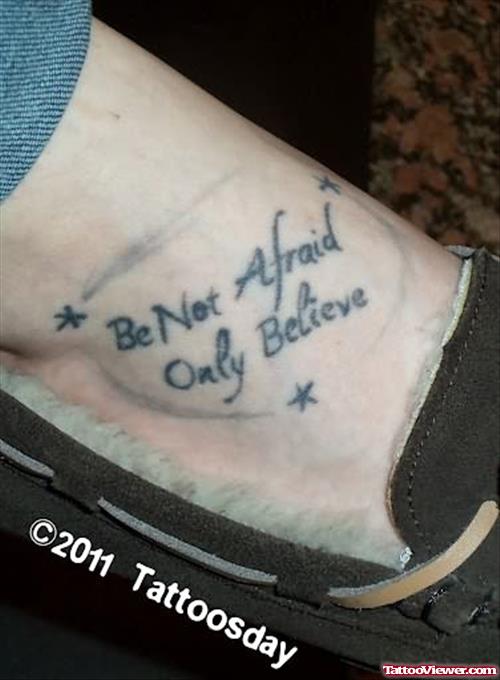 Be Not Afraid Tattoo On Foot