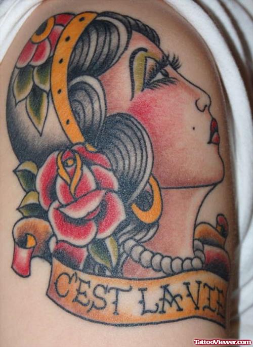 Cest Lavie Banner And Gypsy Tattoo On Shoulder