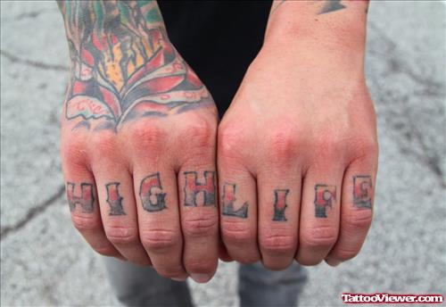 Color Ink Hight Life Tattoo On Fingers