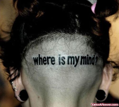 Where Is My Mind Head Tattoo For Girls