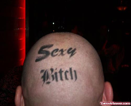 Sexy Bitch Head Tattoo For Men
