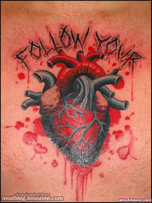 Follw Your Heart Tattoo On chest
