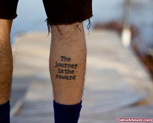 The Journey Is Reward Leg Tattoo