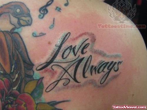 Love always Lettering Tattoo