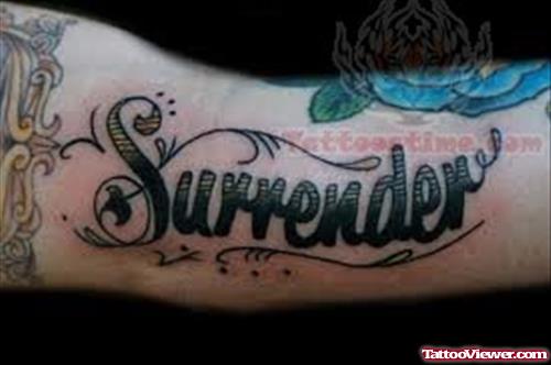 Surrender - Lettering Tattoo