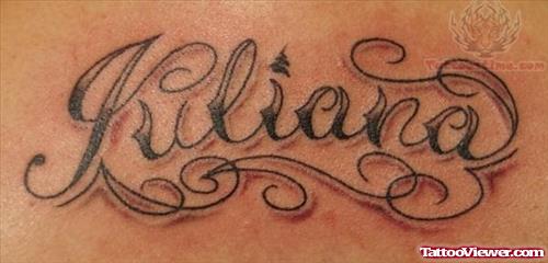Kiliana Lettering Tattoo