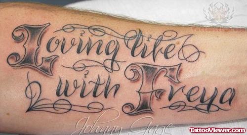 Loving Life - Lettering Tattoo