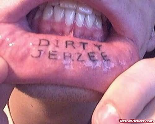 Dirty Jerzee Tattoo On Lip