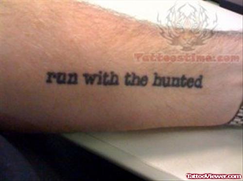 Run with Hunted - Literary Tattoo