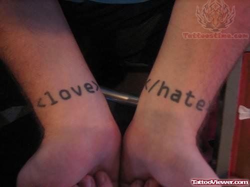 Love and Hate Tattoo On Wrists