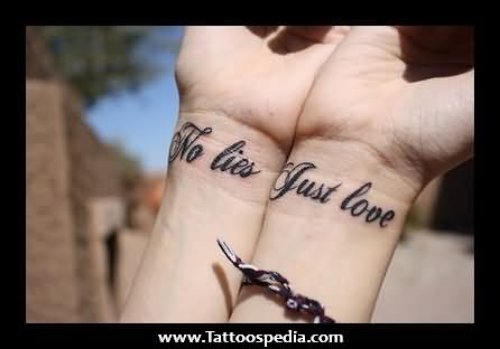 Beautiful No Lies Just Love Tattoos On Wrists