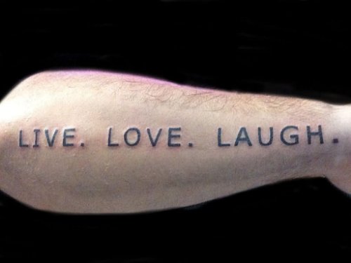 Amazing Live Laugh Love Tattoo On Sleeve