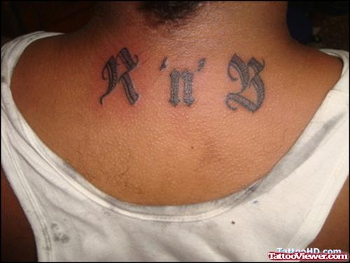 R n B Back Neck Tattoo