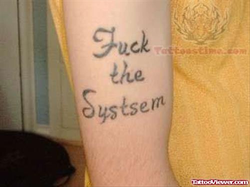 Fuck The System Tattoo