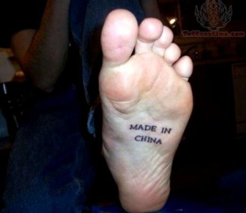 Made In China Tattoo Under Foot