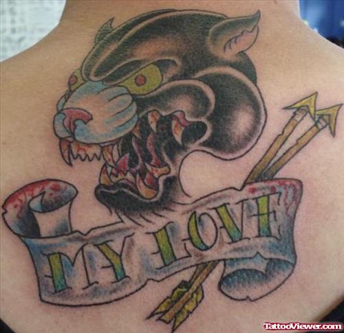 My Love Banner And Panther Head Tattoo On Upperback