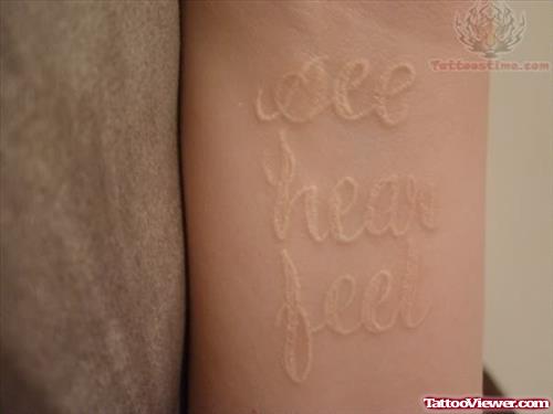 White Ink See, Hear,Feel Tattoo