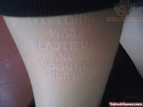 White Ink Tattoo On Thigh