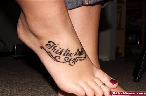 This Too Shall Pass Women Tattoo On Right Foot