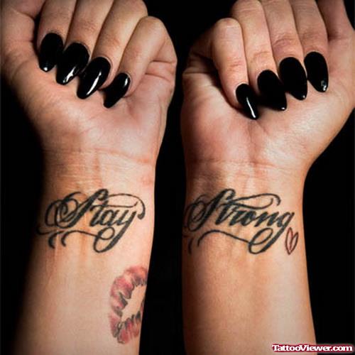 Stay Strong Wrist Women Tattoo