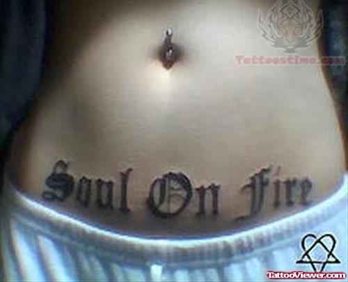 Soul On Fire Wording Tattoo On Waist