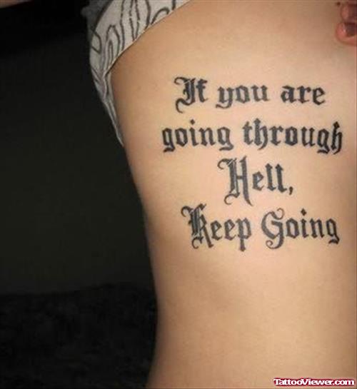 If You Are Going Through Hell Keep Walking