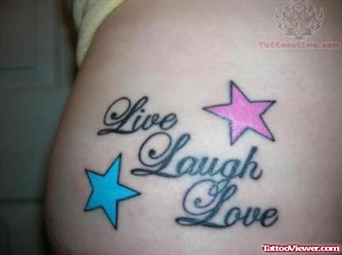 Live Laugh Love Tattoo on Lower Back
