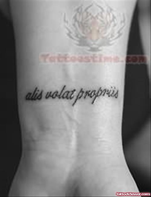 Alis Volat Propriis Tattoo On Wrist