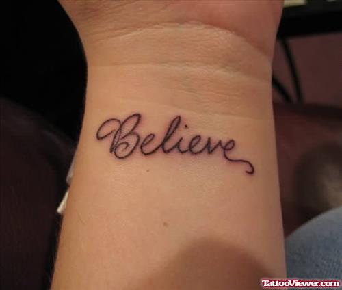 Believe Wrist Tattoo