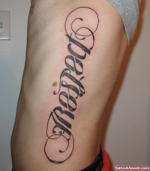 Respect Believe Ambigram Tattoo On side Rib