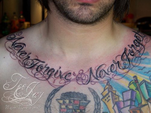 Never Forgive & Never Forget Ambigram Tattoos On Chest