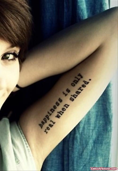 Happiness Is Only Real When Shared - Arm Tattoo