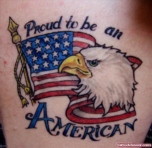 Proud To Be An American - Us Flag And Eagle Head Army Tattoo