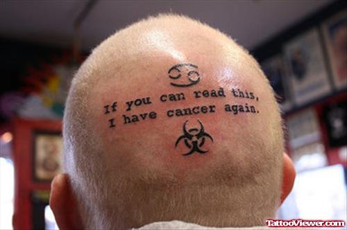 Lettering And Zodiac Cancer Tattoo On Head